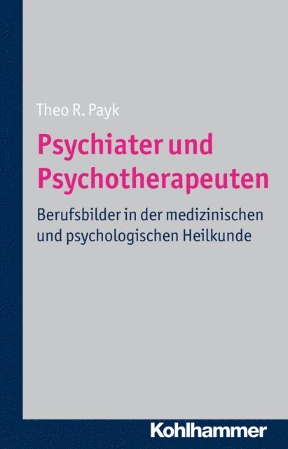 Hans-Joachim Heler, Christoph Meier, Ralf J. Jox, Gian Domenico Borasio - Psychiater und Psychotherapeuten, E-bok