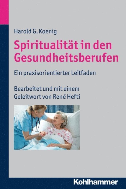 Harold G. Koenig - Spiritualität in den Gesundheitsberufen, E-bok