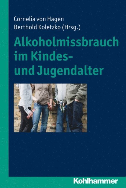 Bodo Hartke, Kirsten Diehl - Alkoholmissbrauch im Kindes- und Jugendalter, E-bok