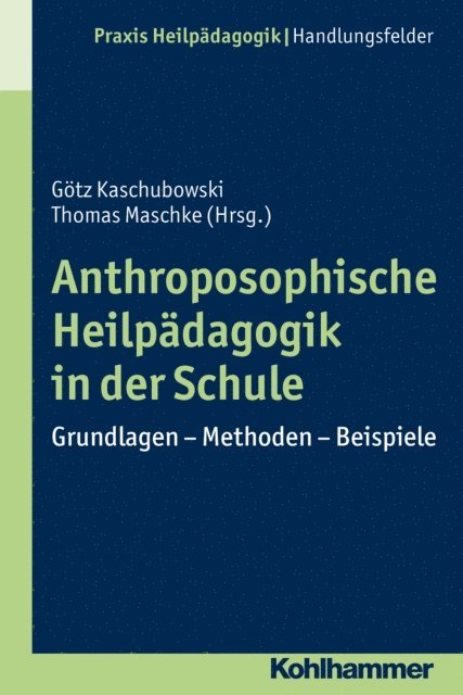 Gotz Kaschubowski, Thomas Maschke - Anthroposophische Heilpädagogik in der Schule, E-bok