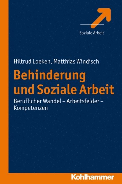 Matthias Windisch, Hiltrud Loeken - Behinderung und Soziale Arbeit, E-bok