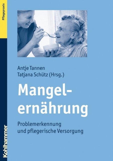 Tatjana Schutz, Antje Tannen - Mangelernährung, E-bok