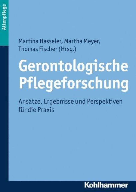 Thomas Fischer, Martha Meyer, Martina Hasseler - Gerontologische Pflegeforschung, E-bok
