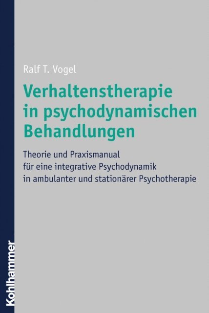 Ralf T. Vogel - Verhaltenstherapie in psychodynamischen Behandlungen, E-bok