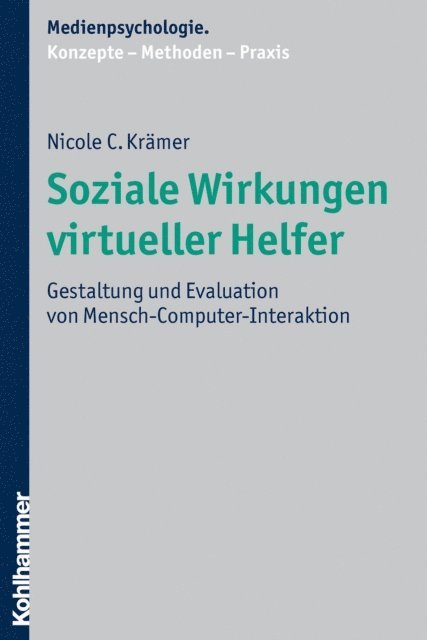 Nicole Kramer - Soziale Wirkungen virtueller Helfer, E-bok