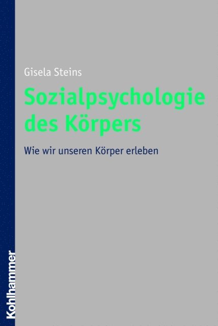 Gisela Steins - Sozialpsychologie des Körpers, E-bok