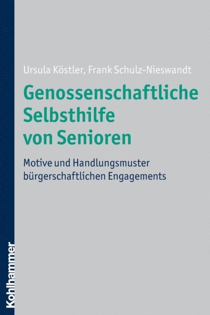 Ursula Kostler, Frank Schulz-Nieswandt - Genossenschaftliche Selbsthilfe von Senioren, E-bok