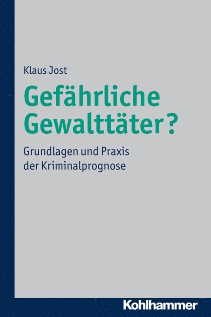 Klaus Jost - Gefährliche Gewalttäter?, E-bok