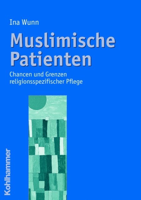 Ina Wunn - Muslimische Patienten, E-bok