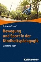 Bewegung Und Sport in Der Kindheitspadagogik: Ein Handbuch