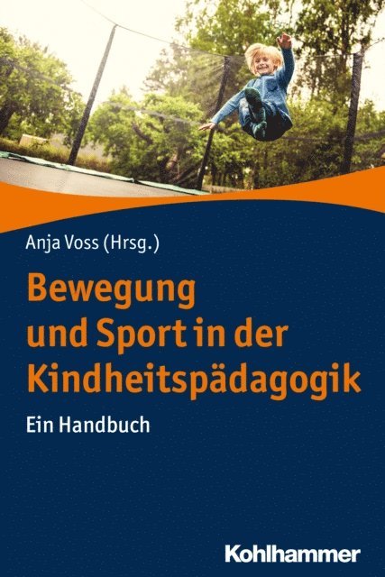 Anja Voss - Bewegung und Sport in der Kindheitspädagogik, E-bok