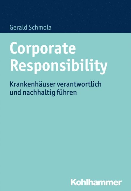 Gerald Schmola - Corporate Responsibility, E-bok