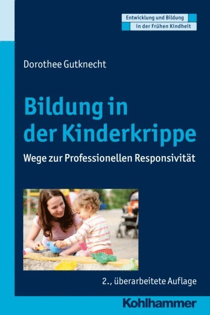 Dorothee Gutknecht - Bildung in der Kinderkrippe, E-bok