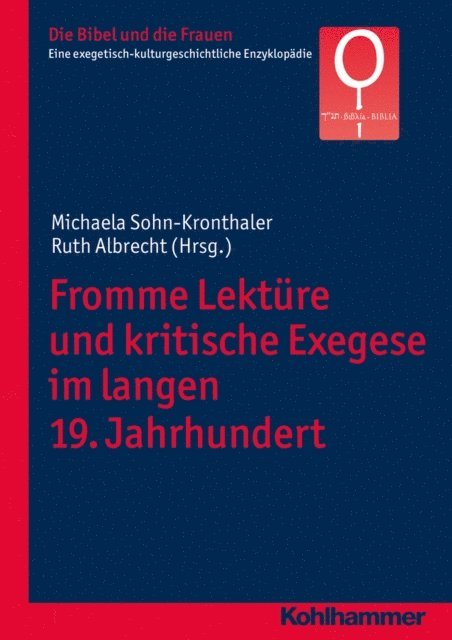 Ruth Albrecht, Michaela Sohn-Kronthaler - Fromme Lektüre und kritische Exegese im langen 19. Jahrhundert, E-bok