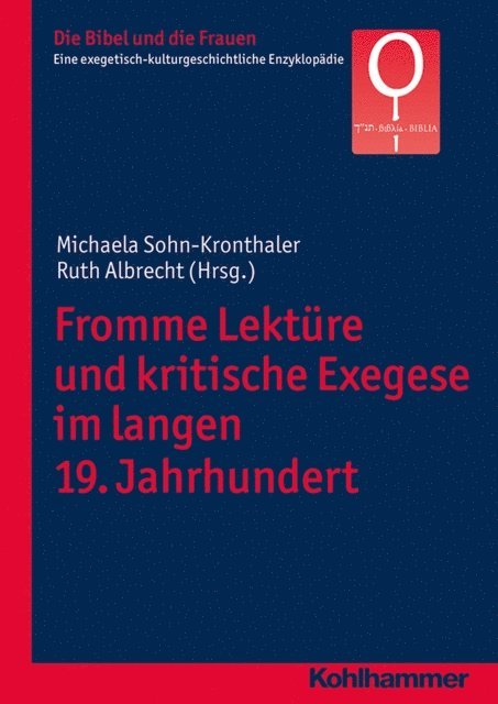 Ruth Albrecht, Michaela Sohn-Kronthaler - Fromme Lektüre und kritische Exegese im langen 19. Jahrhundert, E-bok