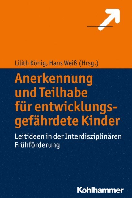 Hans Wei, Lilith Konig - Anerkennung und Teilhabe für entwicklungsgefährdete Kinder, E-bok