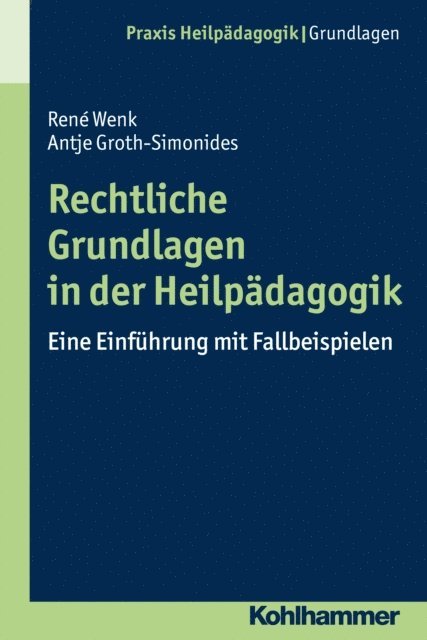 Rene Wenk, Antje Groth-Simonides - Rechtliche Grundlagen in der Heilpädagogik, E-bok