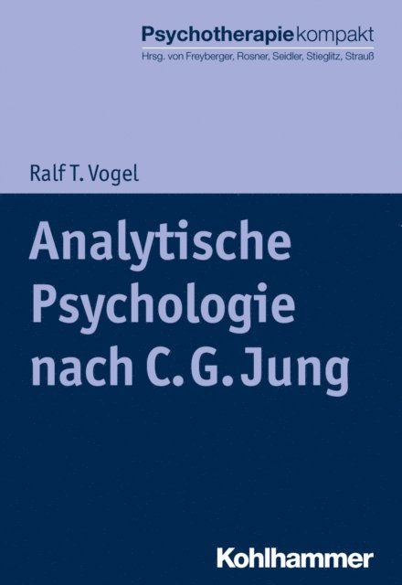 Ralf T. Vogel - Analytische Psychologie nach C. G. Jung, E-bok