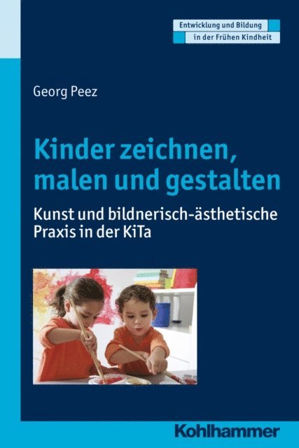Georg Peez - Kinder zeichnen, malen und gestalten, E-bok
