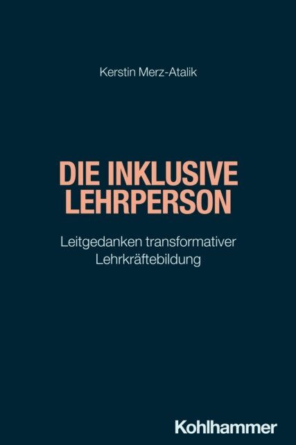 Kerstin Merz-Atalik - Die inklusive Lehrperson, E-bok