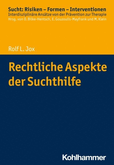 Rolf L. Jox - Rechtliche Aspekte der Suchthilfe, E-bok
