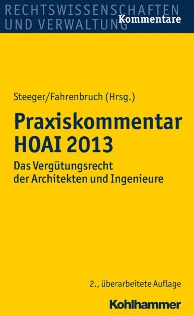 Thomas Thaetner, Heiko Randhahn, Frank Weber, Clemens Schramm, Rainer Fahrenbruch, Frank Steeger - Praxiskommentar HOAI 2013, E-bok