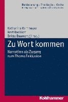 Britta Baumert, Katharina Kammeyer - Zu Wort Kommen: Narration ALS Zugang Zum Thema Inklusion, Häftad