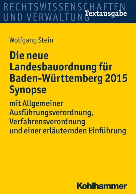 Wolfgang Stein - Die neue Landesbauordnung für Baden-Württemberg 2015 Synopse, E-bok