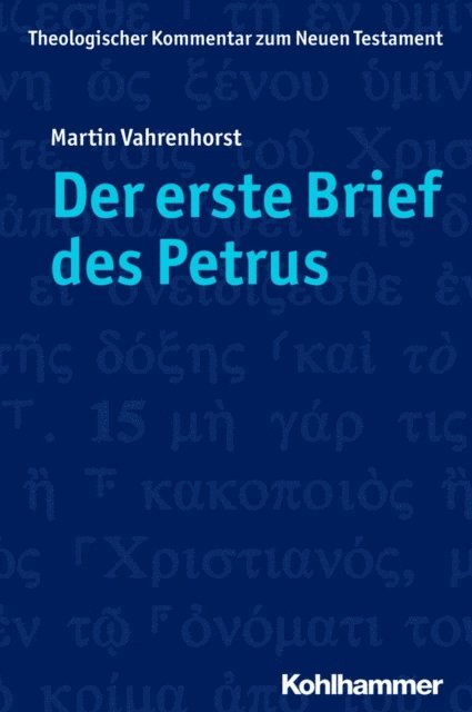 Martin Vahrenhorst - Der erste Brief des Petrus, E-bok