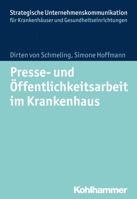 Simone Hoffmann, Dirten von Schmeling - Presse- und Öffentlichkeitsarbeit im Krankenhaus, E-bok