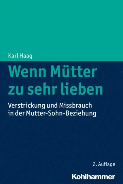 Karl Haag - Wenn Mütter zu sehr lieben, E-bok. Tillgänglighet: Lägg i varukorg