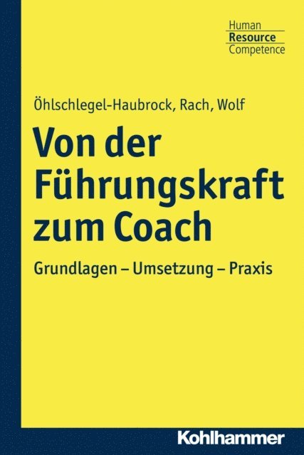 Jutta Rach, Sonja Ohlschlegel-Haubrock - Von der Führungskraft zum Coach, E-bok