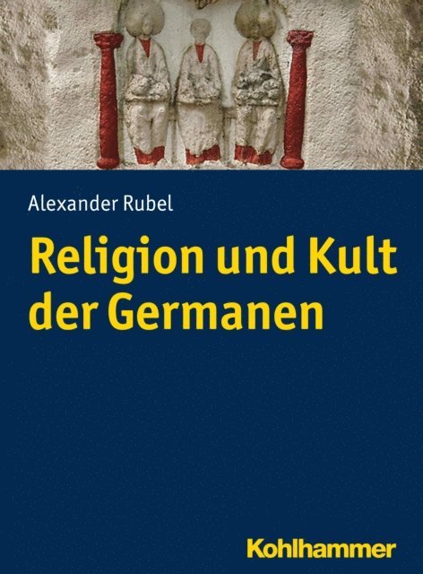 Alexander Rubel - Religion und Kult der Germanen, E-bok
