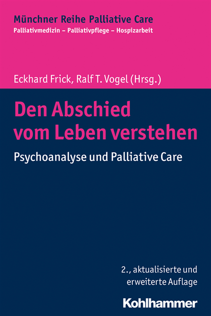Eckhard Frick, Ralf T. Vogel - Den Abschied vom Leben verstehen, E-bok