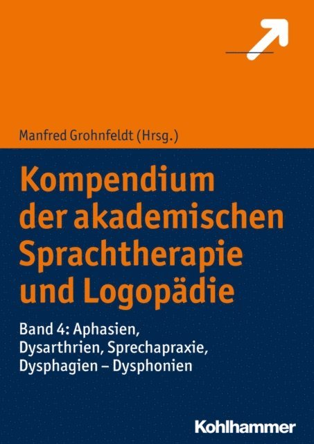Manfred Grohnfeldt - Kompendium der akademischen Sprachtherapie und Logopädie, E-bok
