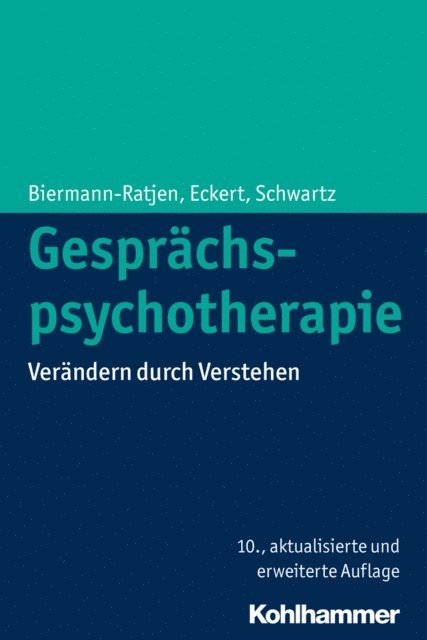 Jochen Eckert, Eva-Maria Biermann-Ratjen, Hans-Joachim Schwartz - Gesprächspsychotherapie, E-bok