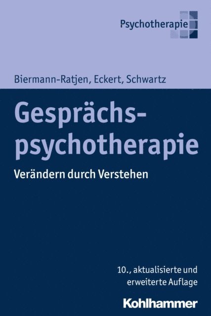 Jochen Eckert, Eva-Maria Biermann-Ratjen, Hans-Joachim Schwartz - Gesprächspsychotherapie, E-bok