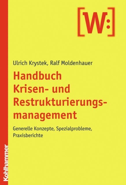 Ralf Moldenhauer, Ulrich Krystek - Handbuch Krisen- und Restrukturierungsmanagement, E-bok