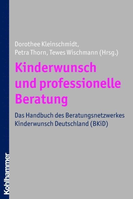 Petra Thorn, Dorothee Kleinschmidt, Tewes Wischmann - Kinderwunsch und professionelle Beratung, E-bok