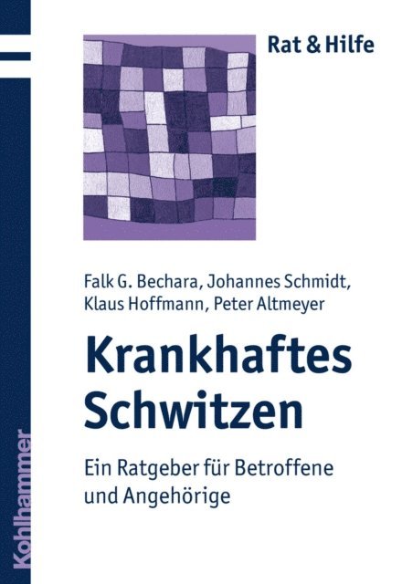 Klaus Hoffmann, Falk G. Bechara, Peter Altmeyer, Johannes Schmidt - Krankhaftes Schwitzen, E-bok