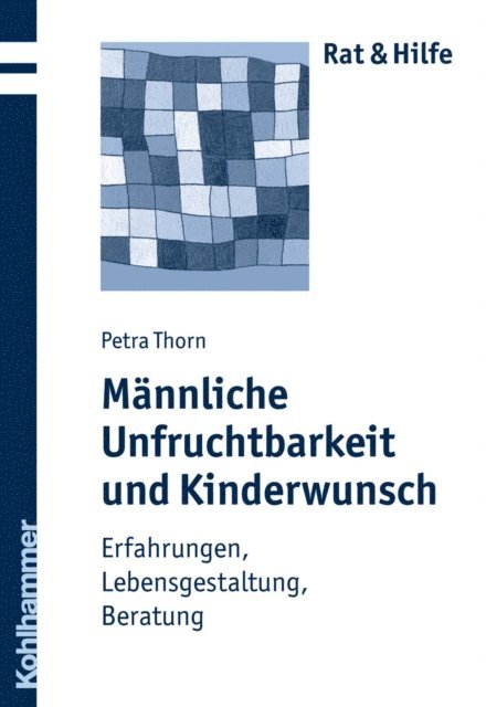 Petra Thorn - Männliche Unfruchtbarkeit und Kinderwunsch, E-bok
