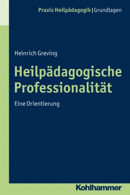 Heinrich Greving - Heilpädagogische Professionalität, E-bok