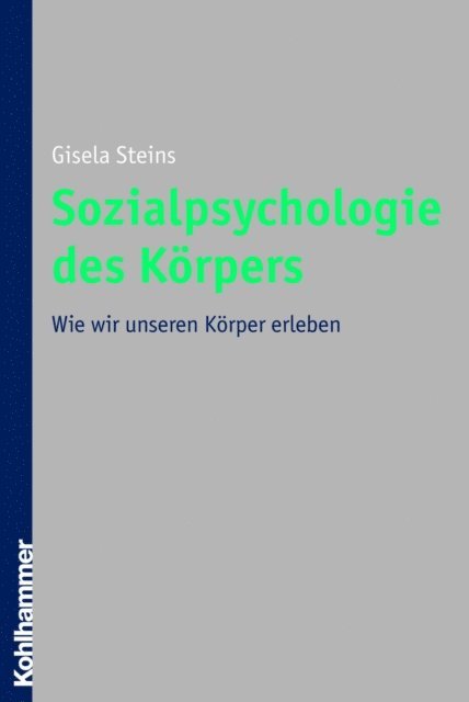Gisela Steins - Sozialpsychologie des Körpers, E-bok