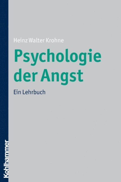 Heinz Walter Krohne - Psychologie der Angst, E-bok