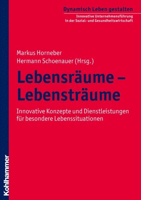 Hermann Schoenauer, Markus Horneber - Lebensräume - Lebensträume, E-bok