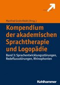 Kompendium der akademischen Sprachtherapie und Logopÿdie