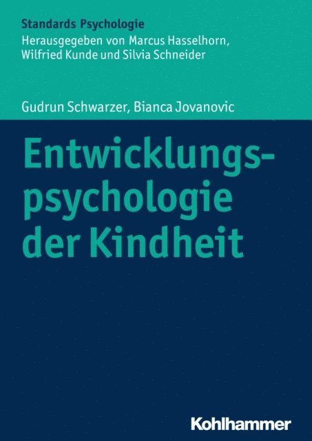 Gudrun Schwarzer, Bianca Jovanovic - Entwicklungspsychologie der Kindheit, E-bok