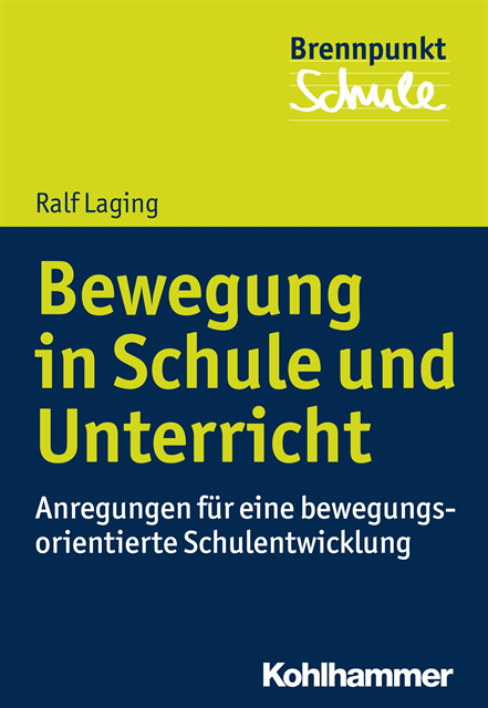 Ralf Laging - Bewegung in Schule und Unterricht, E-bok