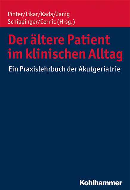 Karl Cernic, Walter Schippinger, Olivia Kada, Herbert Janig - Der ältere Patient im klinischen Alltag, E-bok