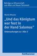 &quote;Und das Konigtum war fest in der Hand Salomos&quote;